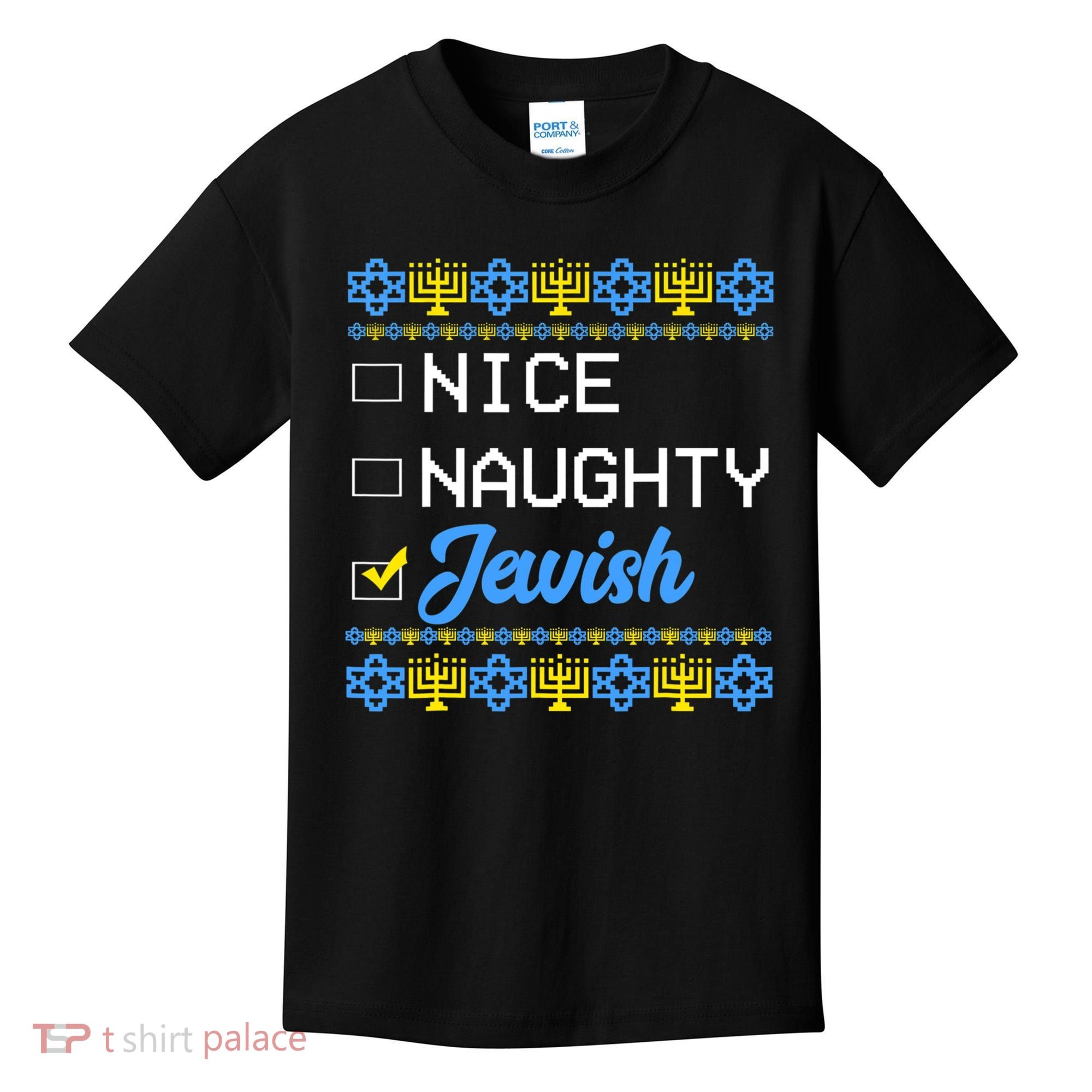 Nice Naughty Jewish Ugly Hanukkah Sweater Cute Chanukah Gift Kids T-Shirt