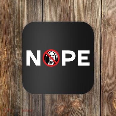 Nope No Kamala Sign Anti Kamala Harris Coaster
