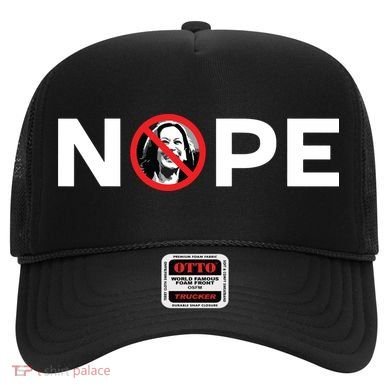 Nope No Kamala Sign Anti Kamala Harris Hat