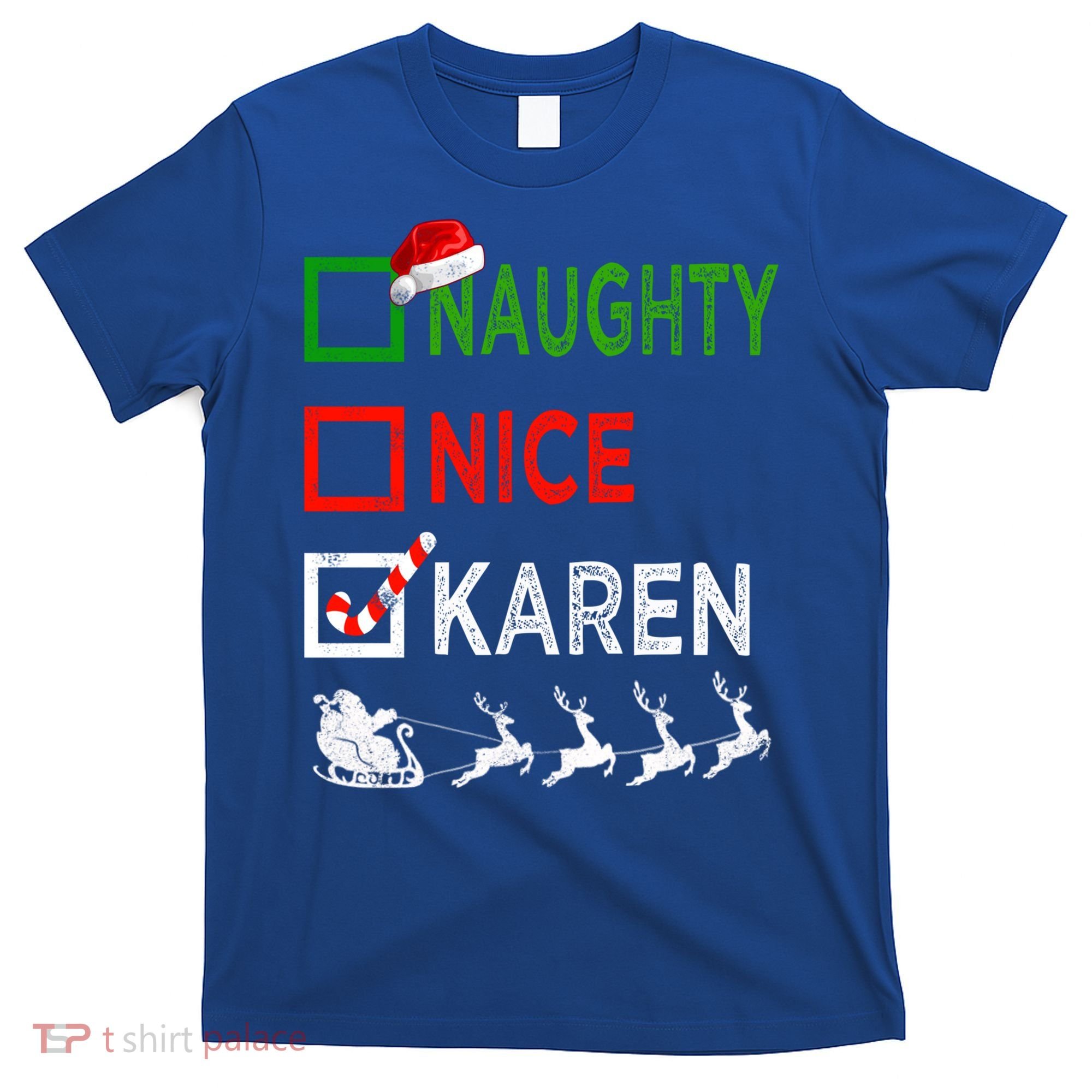 Naughty Nice Karen Christmas Pajamas Funny Santa Hat Xmas Gift T-Shirt
