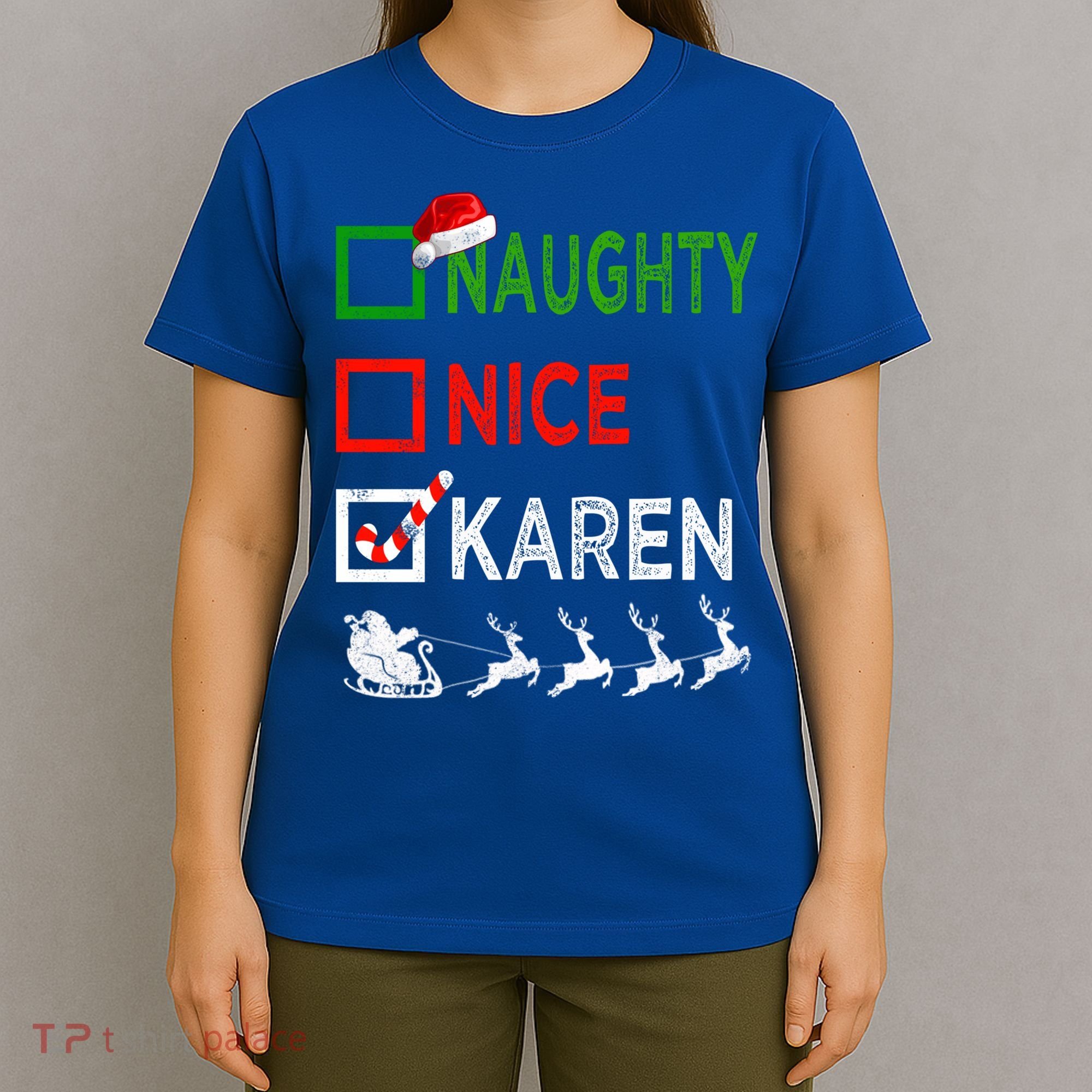 Naughty Nice Karen Christmas Pajamas Funny Santa Hat Xmas Gift T-Shirt