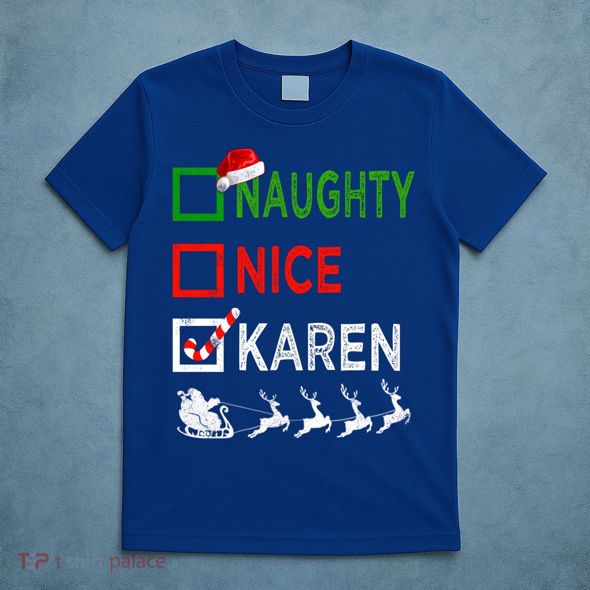 Naughty Nice Karen Christmas Pajamas Funny Santa Hat Xmas Gift T-Shirt