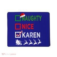 Naughty Nice Karen Christmas Pajamas Funny Santa Hat Xmas Gift Mousepad thumb 0