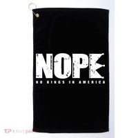 Nope No Kings In America Golf Towel thumb 0