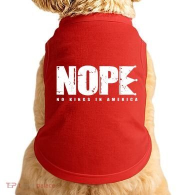 Nope No Kings In America Doggie Tank
