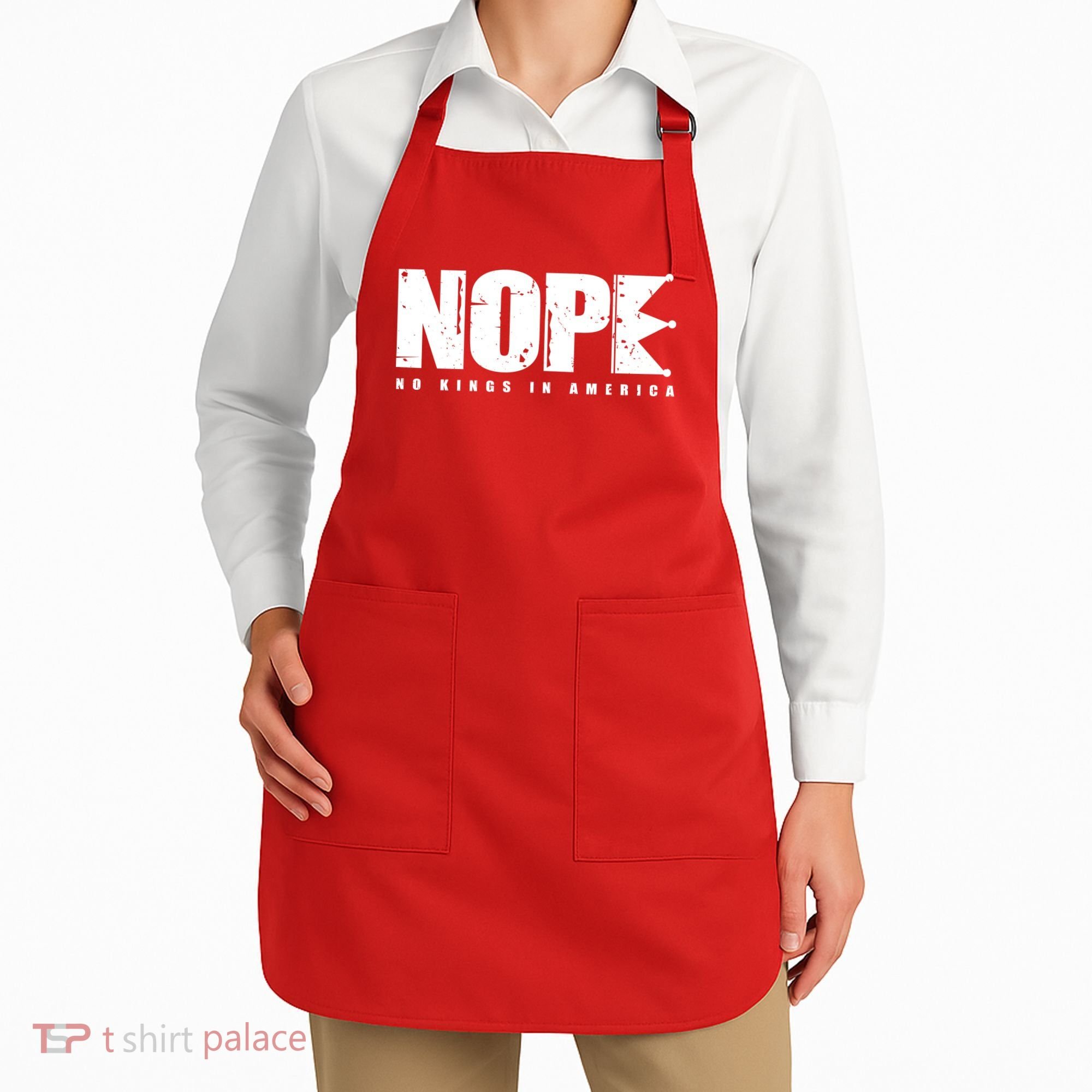 Nope No Kings In America Apron