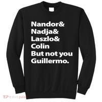 Nandor Nadja Laszlo Colin But Not You Guillermo Sweatshirt thumb 0