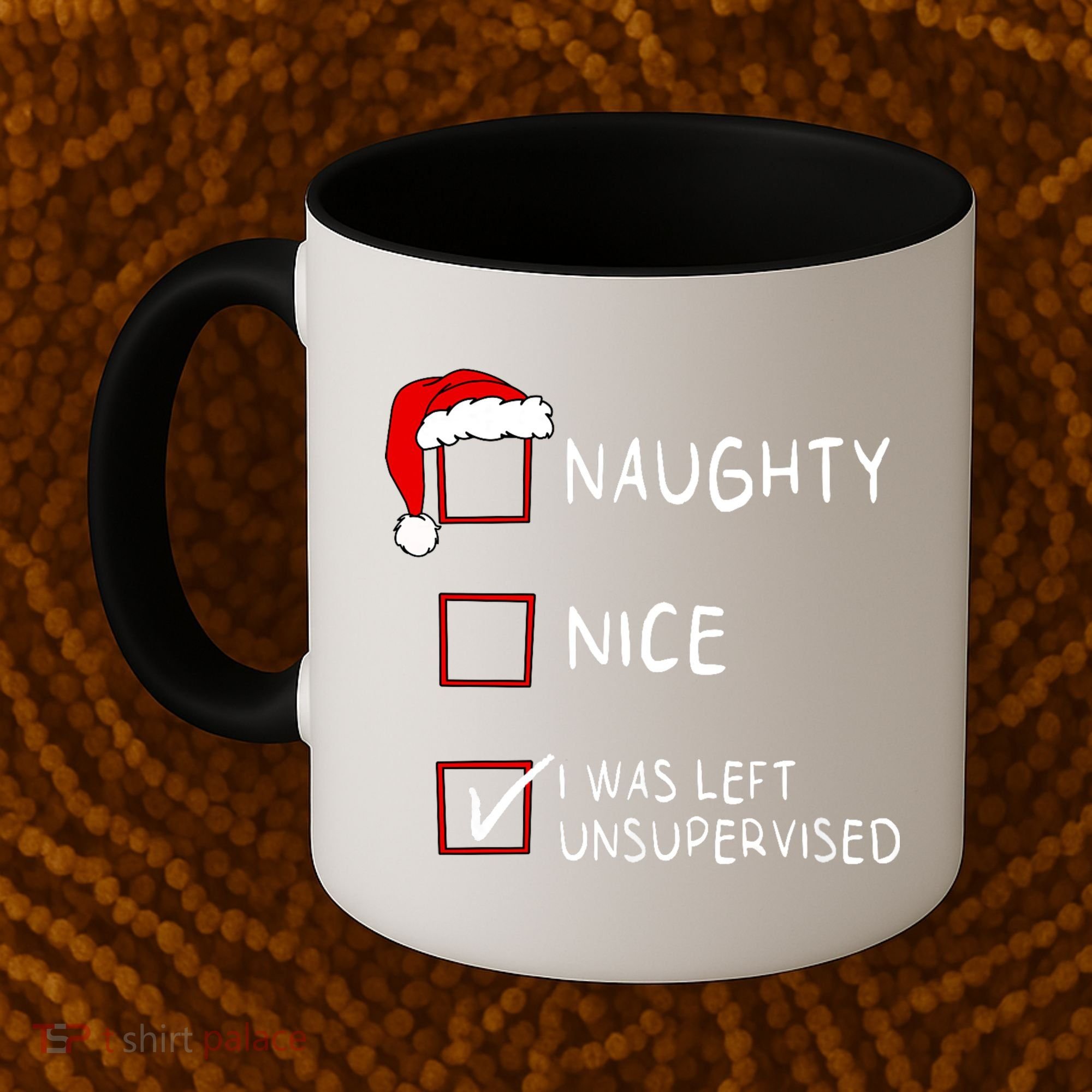 Naughty Nice List Was Left Unsupervised Christmas Coffee Mug