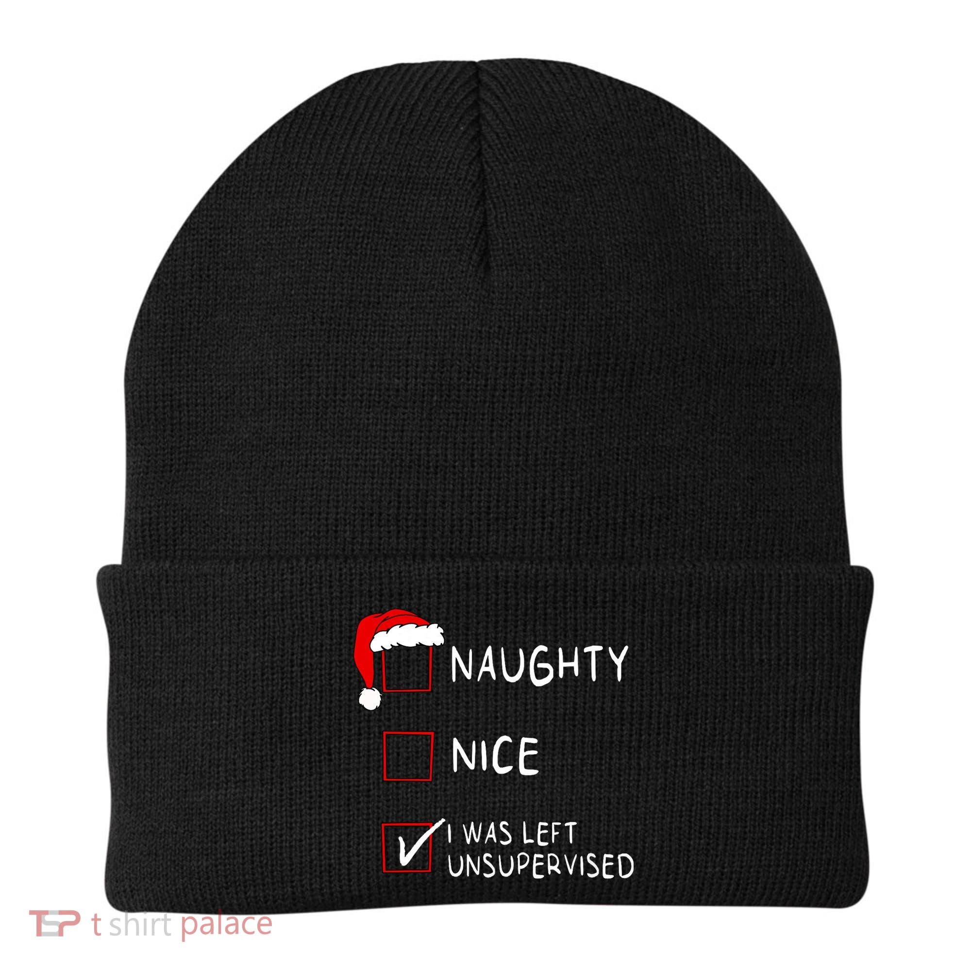 Naughty Nice List Was Left Unsupervised Christmas Beanie