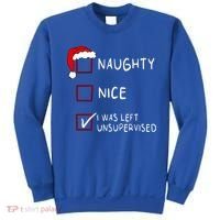 Naughty Nice List Was Left Unsupervised Christmas Sweatshirt thumb 0