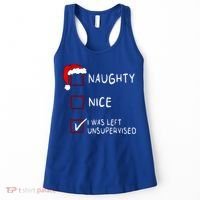 Naughty Nice List Was Left Unsupervised Christmas Women's Tank Top thumb 0