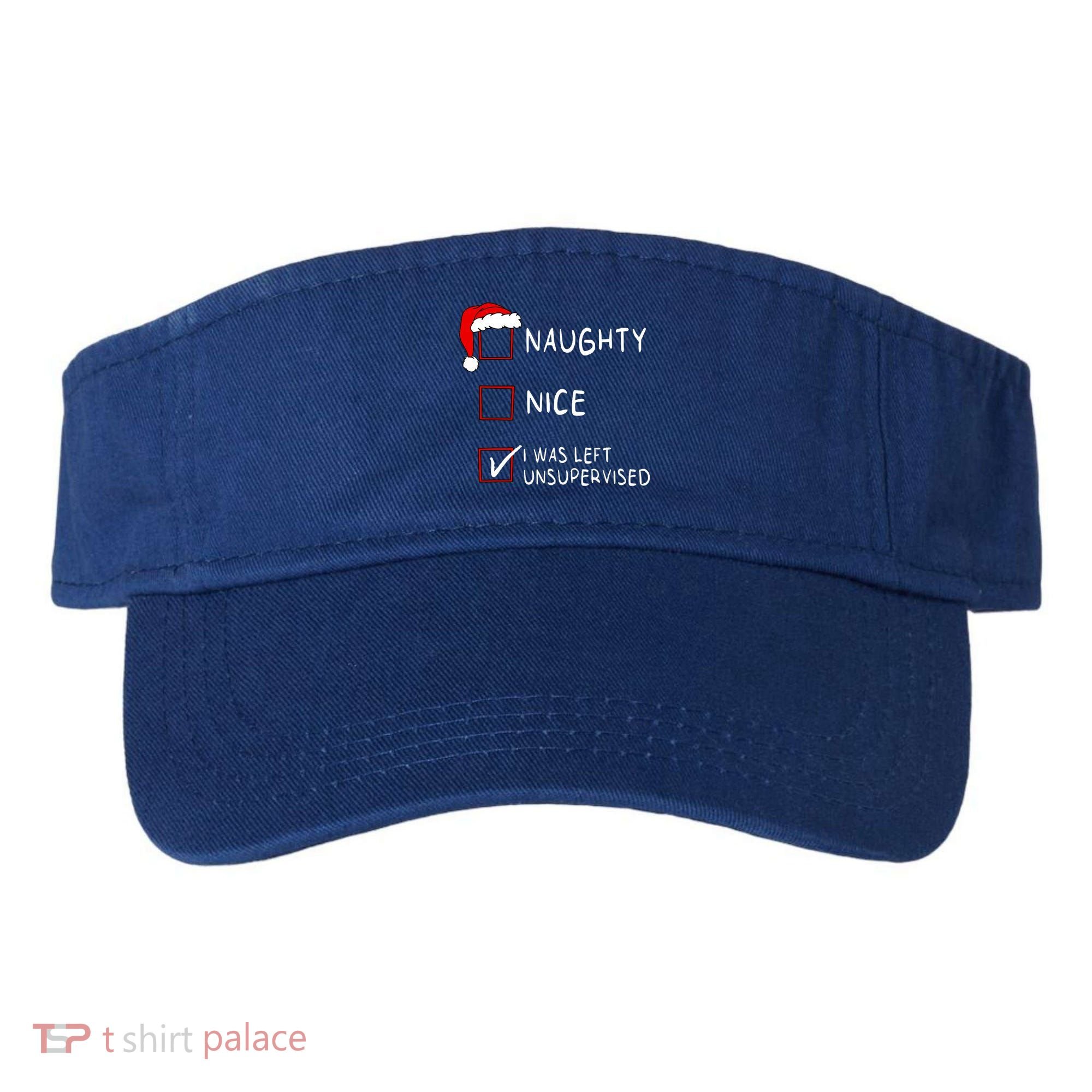 Naughty Nice List Was Left Unsupervised Christmas Visor