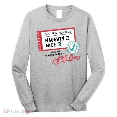 Naughty Nice List Santa Long Sleeve Shirt