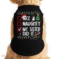 Nice Naughty My Sister Did It Xmas Family Doggie Tank thumb 0