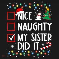 Nice Naughty My Sister Did It Xmas Family Doggie Tank thumb 4