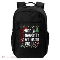 Nice Naughty My Sister Did It Xmas Family Backpack thumb 0