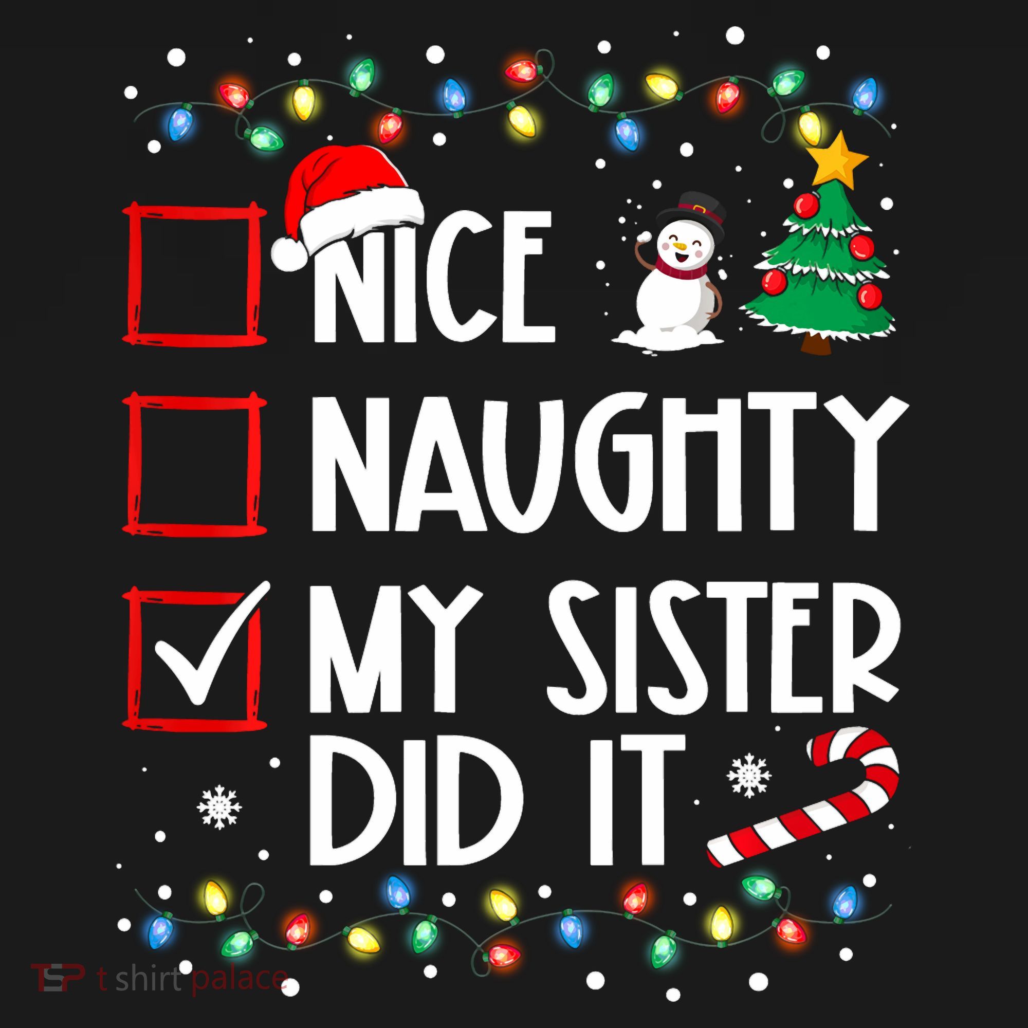 Nice Naughty My Sister Did It Xmas Family Women's Tank Top