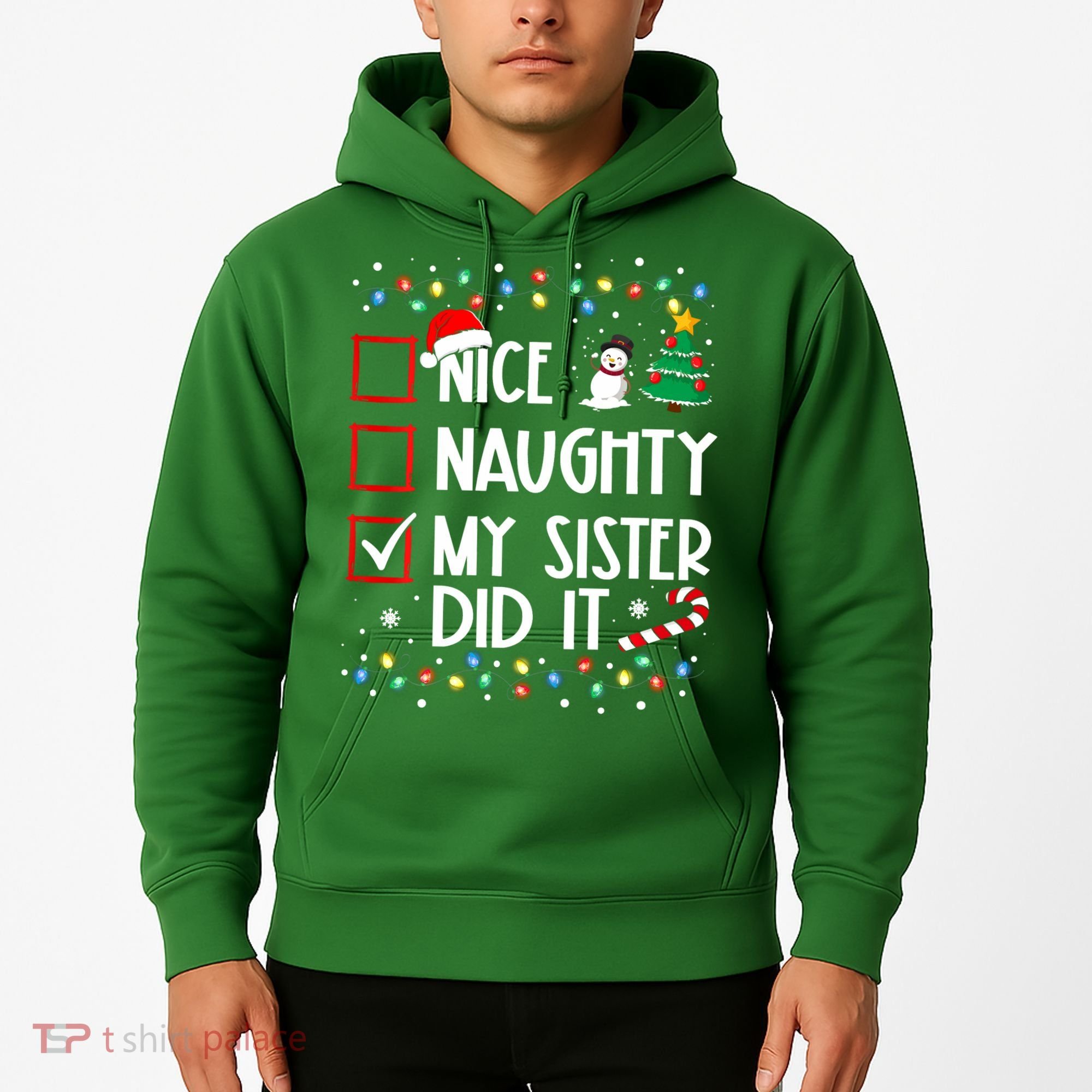Nice Naughty My Sister Did It Xmas Family Hoodie