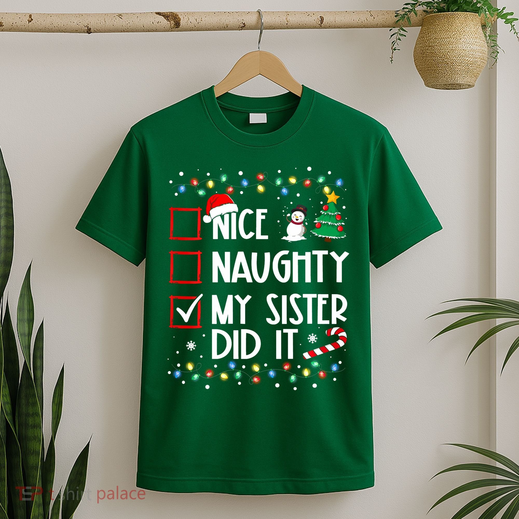 Nice Naughty My Sister Did It Xmas Family T-Shirt