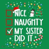 Nice Naughty My Sister Did It Xmas Family Mousepad thumb 1