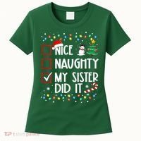 Nice Naughty My Sister Did It Xmas Family Women's T-Shirt thumb 0