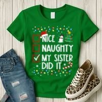 Nice Naughty My Sister Did It Xmas Family Women's T-Shirt thumb 3
