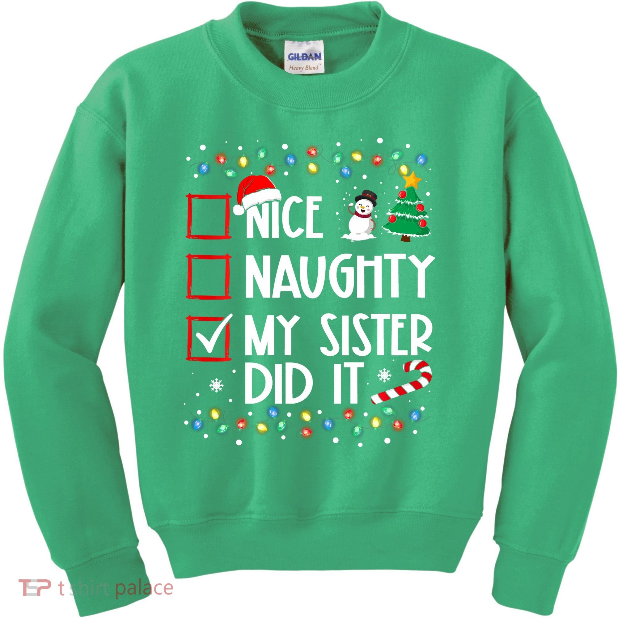Nice Naughty My Sister Did It Xmas Family Kids Sweatshirt