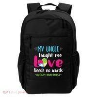 Niece Nephew My Uncle Taught Me Love Needs No Words Autism Backpack thumb 0