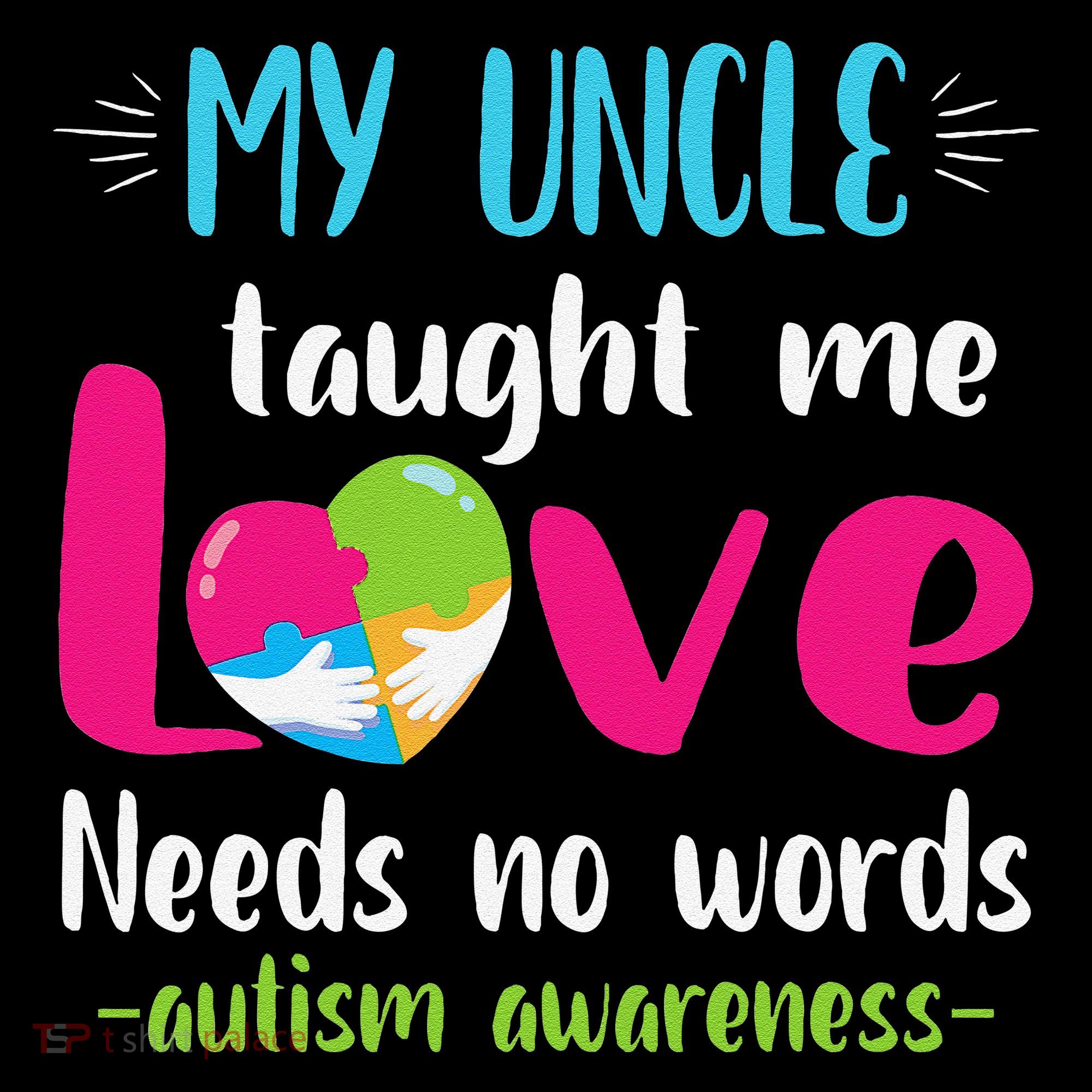 Niece Nephew My Uncle Taught Me Love Needs No Words Autism Coffee Mug