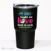 Niece Nephew My Uncle Taught Me Love Needs No Words Autism Tumbler thumb 0