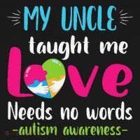 Niece Nephew My Uncle Taught Me Love Needs No Words Autism Toddler T-Shirt thumb 4