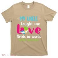 Niece Nephew My Uncle Taught Me Love Needs No Words Autism T-Shirt thumb 0