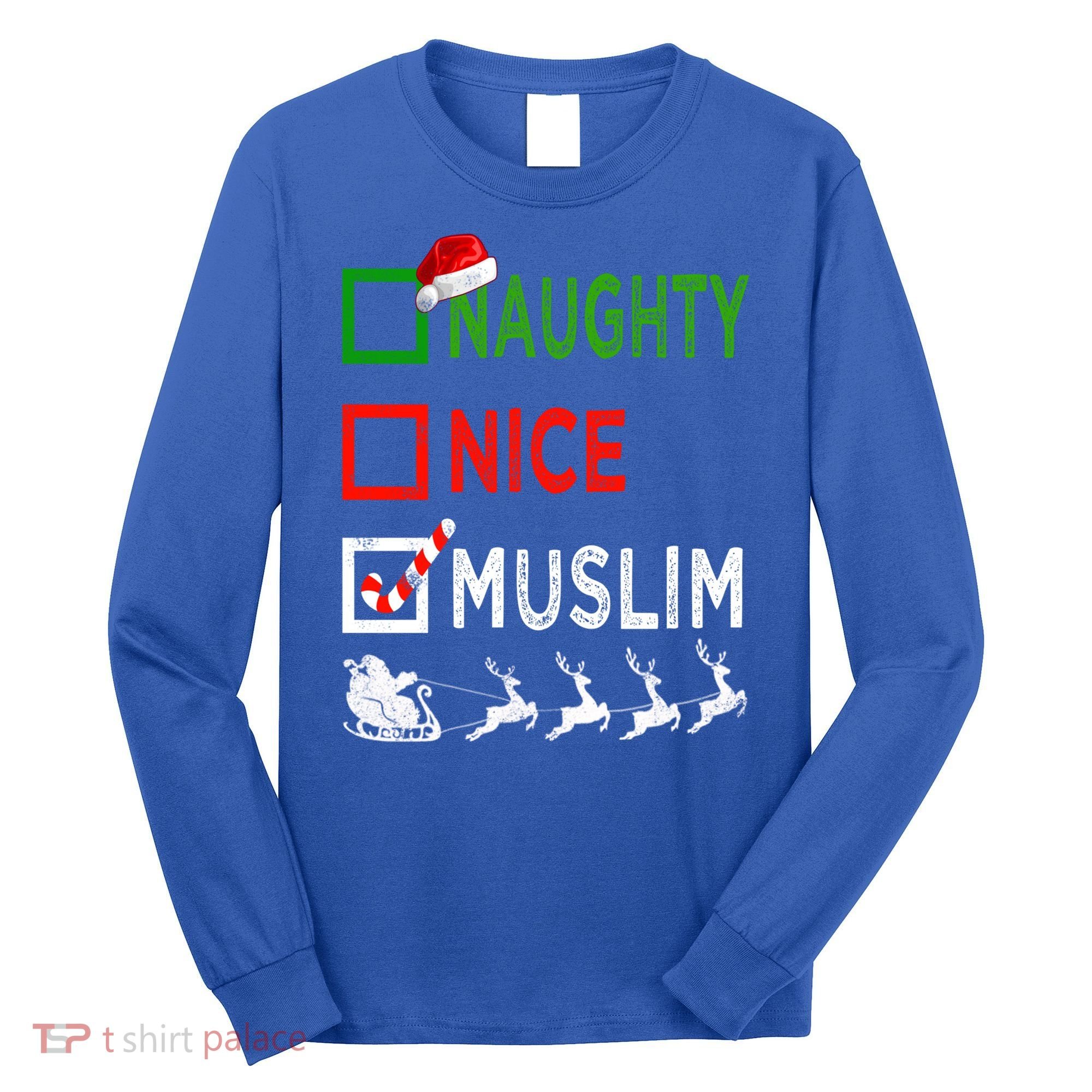 Naughty Nice Muslim Christmas Pajamas Funny Santa Hat Xmas Cool Gift Long Sleeve Shirt