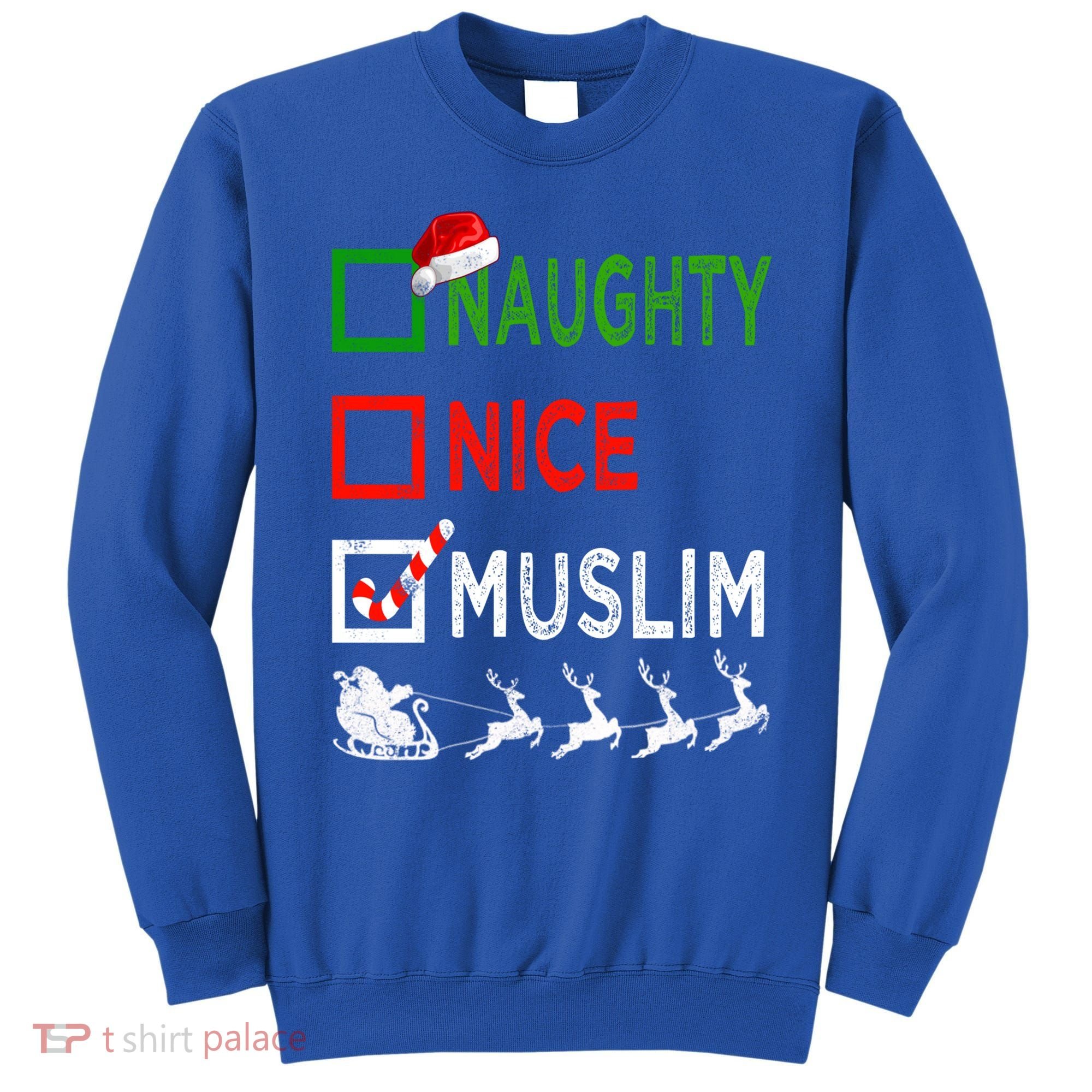 Naughty Nice Muslim Christmas Pajamas Funny Santa Hat Xmas Cool Gift Sweatshirt