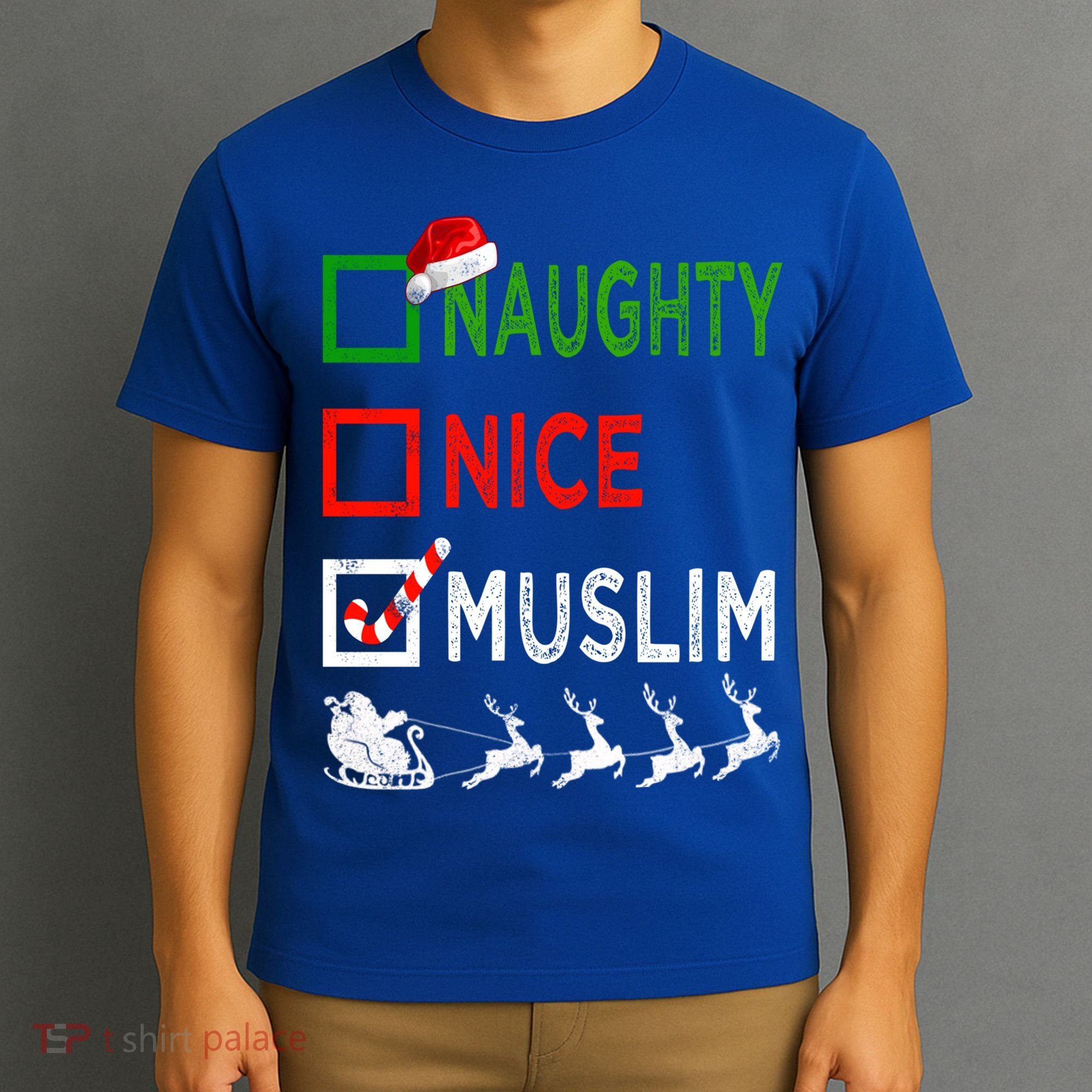 Naughty Nice Muslim Christmas Pajamas Funny Santa Hat Xmas Cool Gift T-Shirt