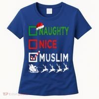 Naughty Nice Muslim Christmas Pajamas Funny Santa Hat Xmas Cool Gift Women's T-Shirt thumb 0