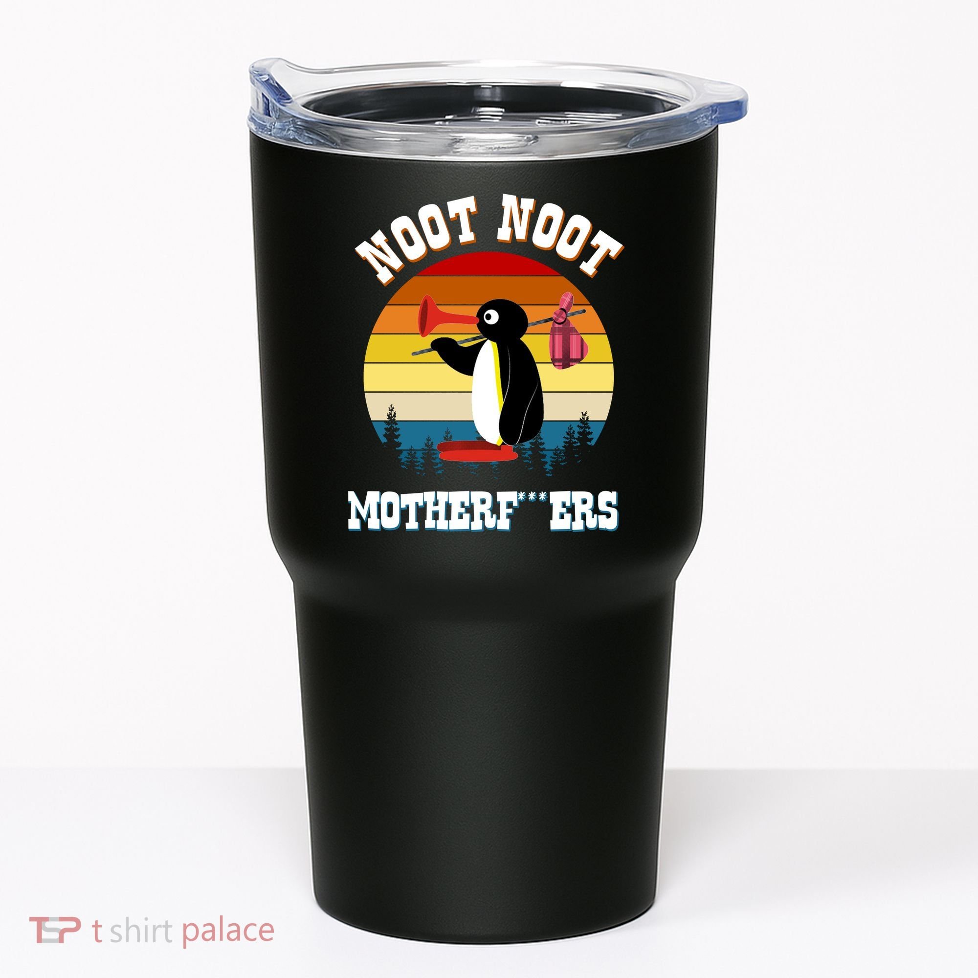 Noot Noot Motherf***ers Penguin Tumbler