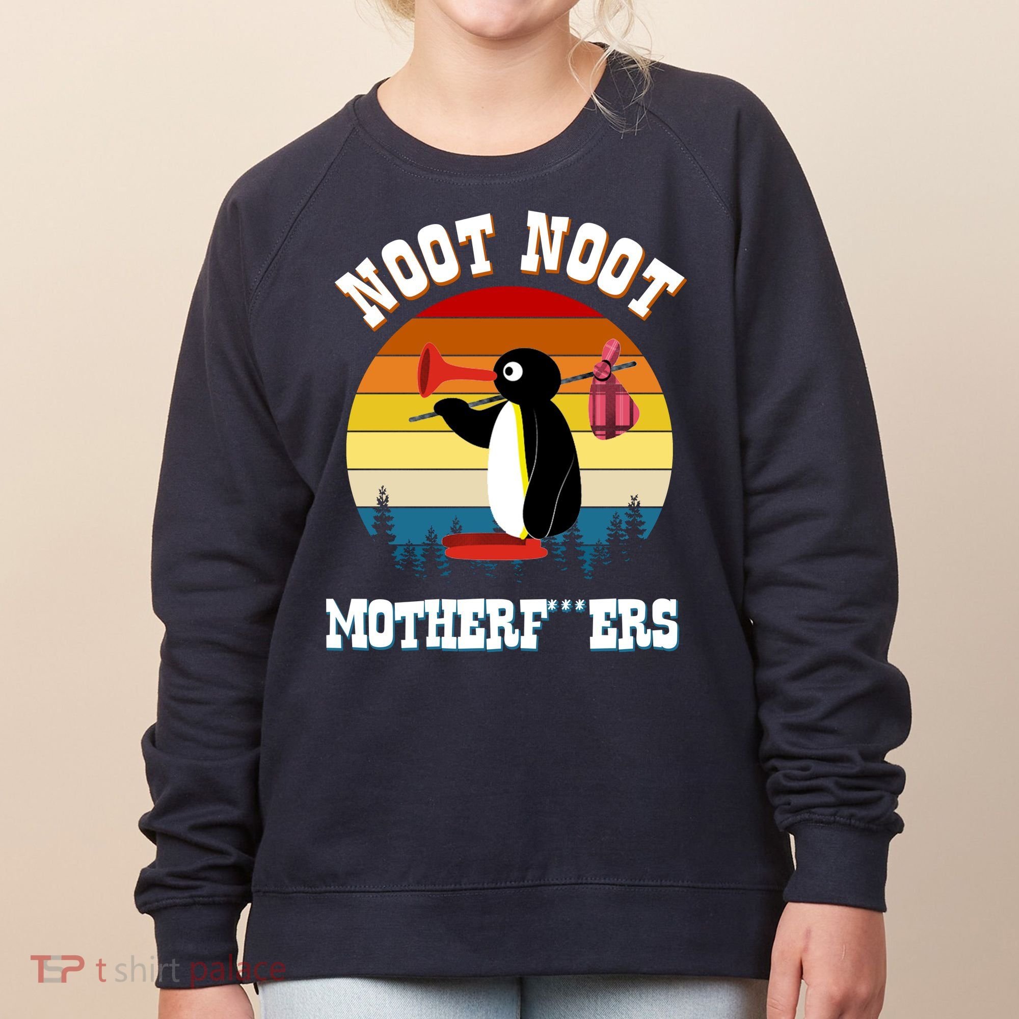 Noot Noot Motherf***ers Penguin Women's Sweatshirt
