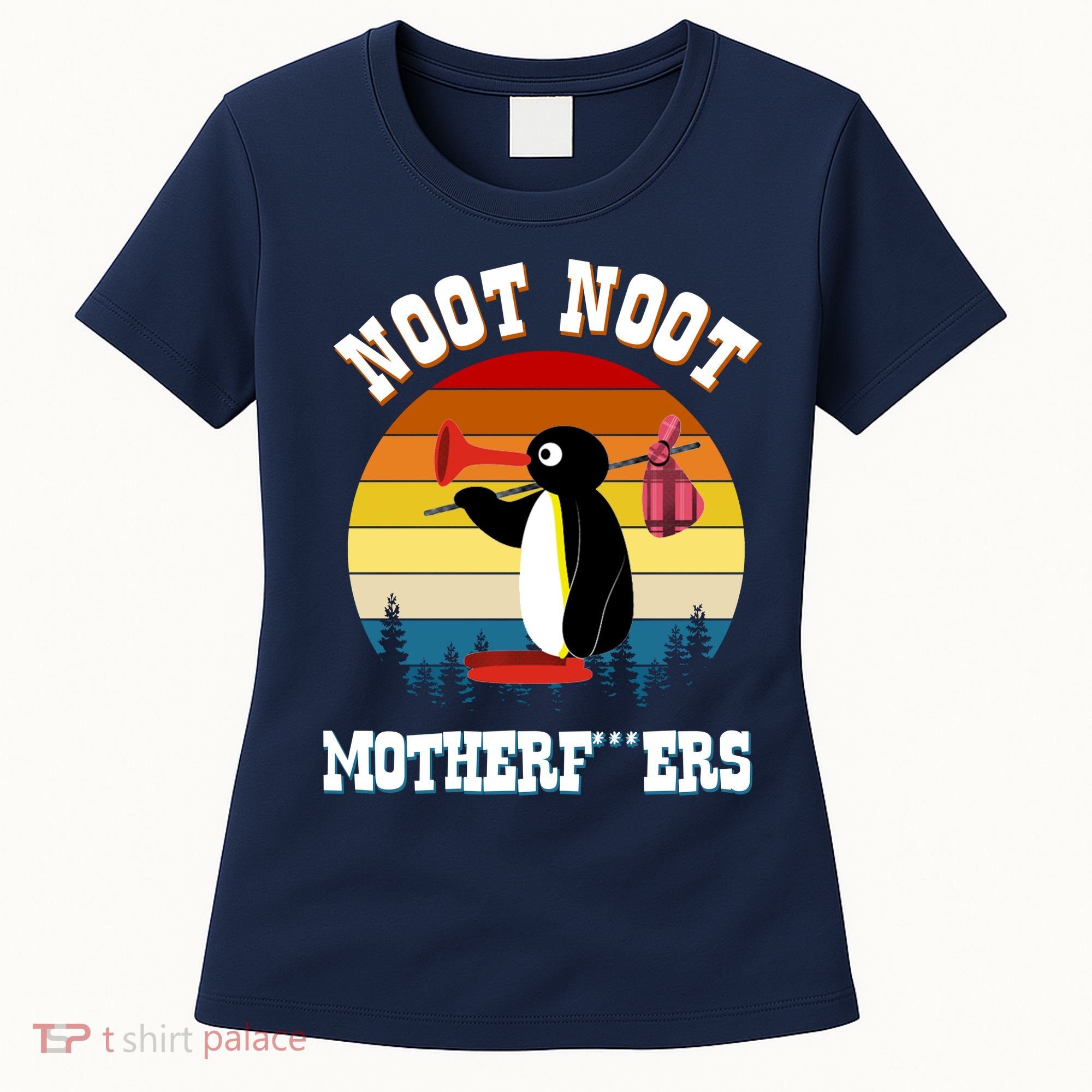 Noot Noot Motherf***ers Penguin Women's T-Shirt