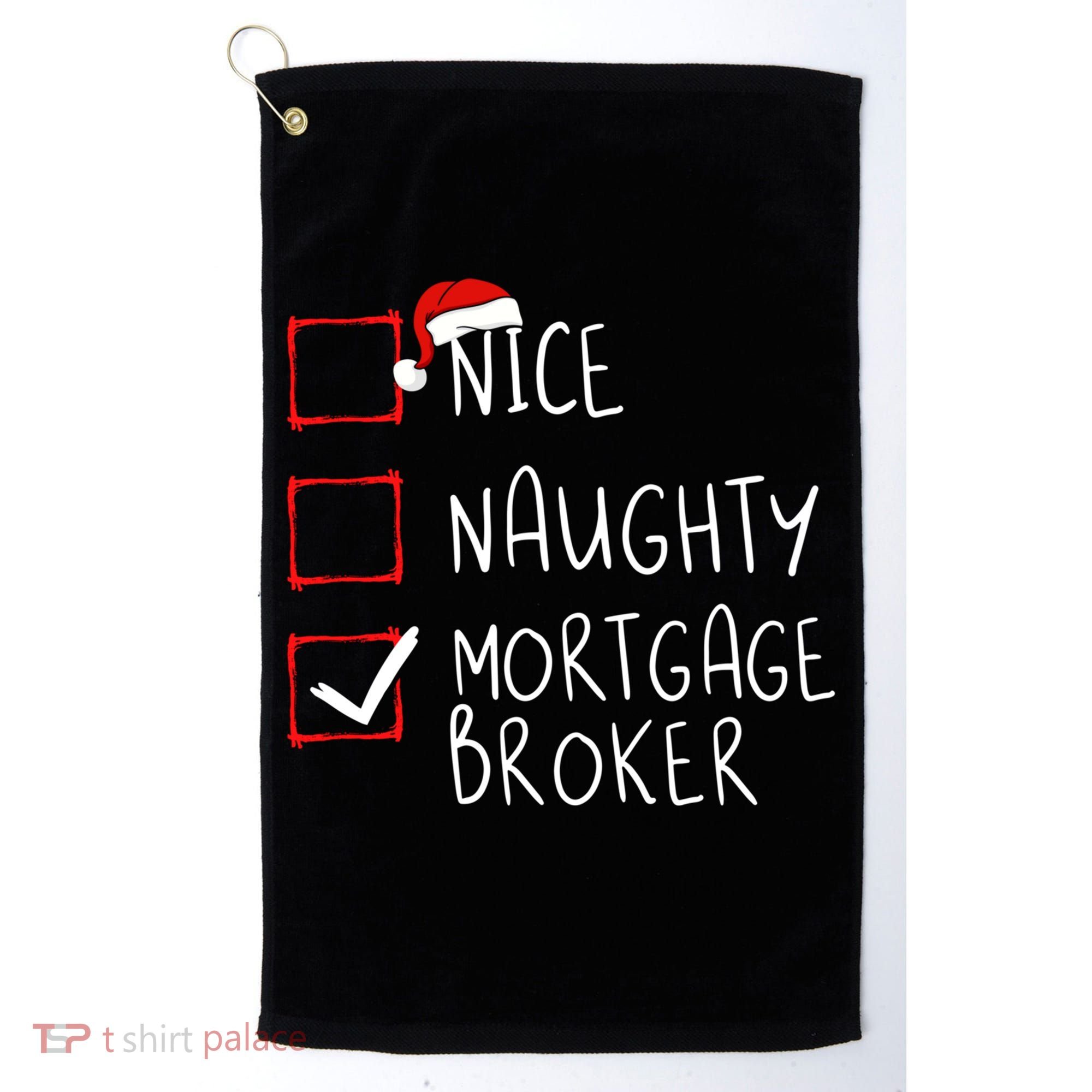 Nice Naughty Mortgage Broker Christmas Xmas Santa Claus Cute Gift Golf Towel