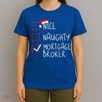 Nice Naughty Mortgage Broker Christmas Xmas Santa Claus Cute Gift T-Shirt thumb 4