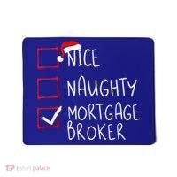Nice Naughty Mortgage Broker Christmas Xmas Santa Claus Cute Gift Mousepad thumb 0