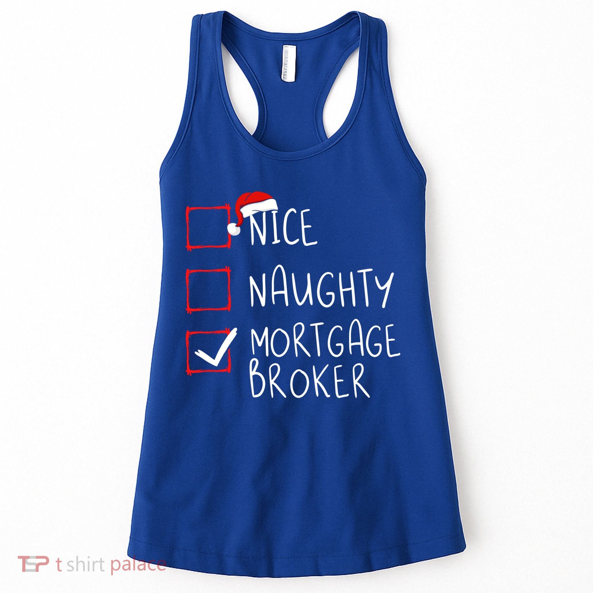 Nice Naughty Mortgage Broker Christmas Xmas Santa Claus Cute Gift Women's Tank Top
