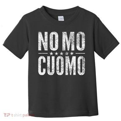 Nomo No Mo Cuomo Resign Step Down Ny New York Recall Toddler T-Shirt