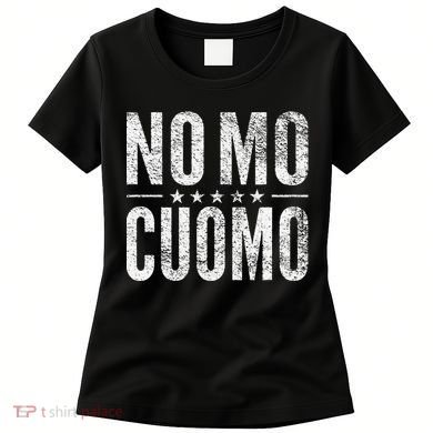 Nomo No Mo Cuomo Resign Step Down Ny New York Recall Women's T-Shirt