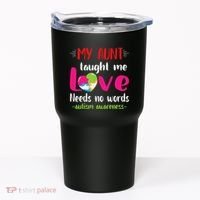 Niece Nephew My Aunt Taught Me Love Needs No Words Autism Tumbler thumb 0