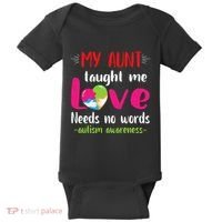 Niece Nephew My Aunt Taught Me Love Needs No Words Autism Baby Bodysuit thumb 0
