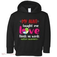 Niece Nephew My Aunt Taught Me Love Needs No Words Autism Toddler Hoodie thumb 0