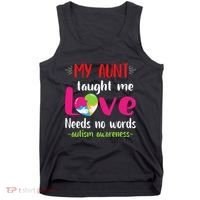 Niece Nephew My Aunt Taught Me Love Needs No Words Autism Tank Top thumb 0
