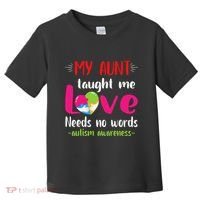 Niece Nephew My Aunt Taught Me Love Needs No Words Autism Toddler T-Shirt thumb 0